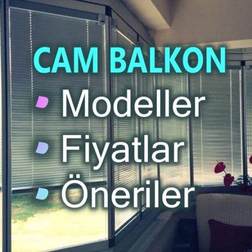 Cam Balkon Fiyatları
